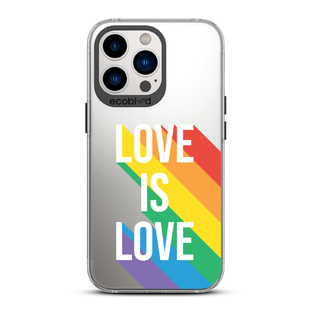 Spectrum Of Love - Black Eco-Friendly iPhone 13 Pro Case With Love Is Love + Rainbow Gradient Shadow On A Clear Back